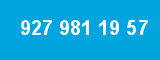 927 981 19 57